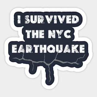 I survived the nyc earthquake 2024 Sticker